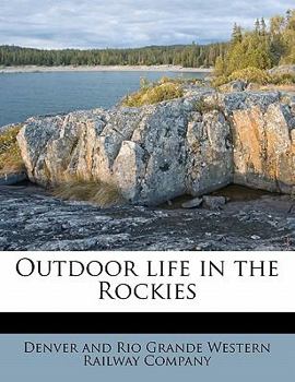 Outdoor Life in the Rockies