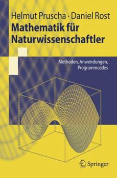 Paperback Mathematik Für Naturwissenschaftler: Methoden, Anwendungen, Programmcodes [German] Book