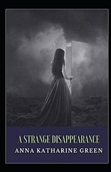 Paperback A Strange Disappearance Illustrated Book