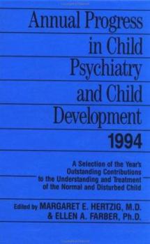 Hardcover Annual Progress in Child Psychiatry and Child Development 1994 Book