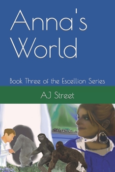 Paperback Anna's World: Book Three of the Escellion Series Book
