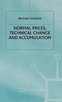 Hardcover Normal Prices, Technical Change and Accumulation Book
