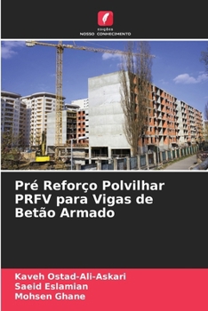 Pré Reforço Polvilhar PRFV para Vigas de Betão Armado (Portuguese Edition)