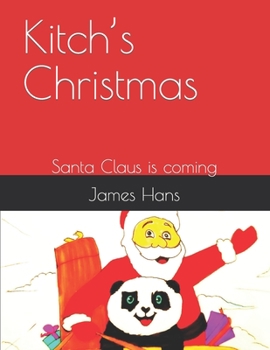 Kitch's Christmas: Santa Claus is coming