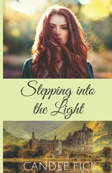 Stepping into the Light - Book #1 of the Within the Castle Gates