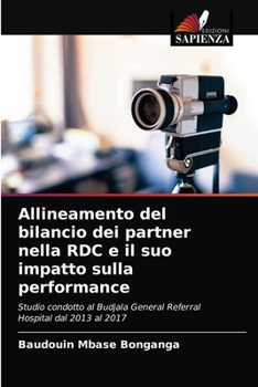 Paperback Allineamento del bilancio dei partner nella RDC e il suo impatto sulla performance [Italian] Book