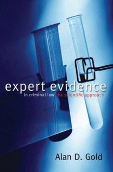 Paperback Expert Evidence in Criminal Law: The Scientific Approach Book