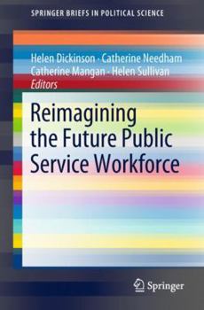 Paperback Reimagining the Future Public Service Workforce Book