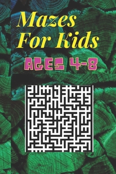 Paperback Mazes For Kids Ages 4-8: Maze Activity Book - 4-6, 6-8 - Workbook for Games, Puzzles Book