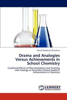 Paperback Drama and Analogies Versus Achievements in School Chemistry Book