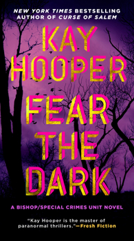 Fear the Dark - Book #1 of the Dark