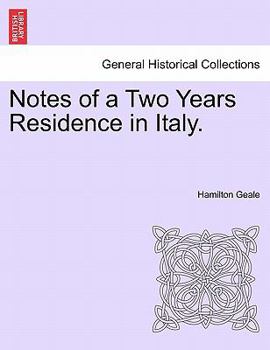 Paperback Notes of a Two Years Residence in Italy. Book