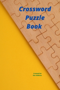 Paperback Crossword Puzzle Book: Create for the children specially Book