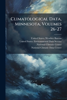 Paperback Climatological Data, Minnesota, Volumes 26-27 Book