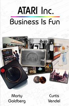 Paperback Atari Inc.: Business is Fun Book