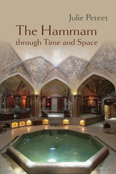 Paperback The Hammam Through Time and Space Book