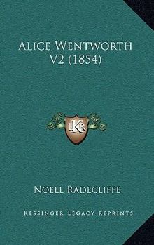 Paperback Alice Wentworth V2 (1854) Book