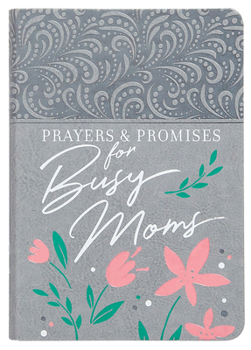 Imitation Leather Prayers & Promises for Busy Moms Book