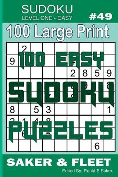 Paperback Sudoku Level One Easy #49: 100 Large Print Puzzles - Mind Twisters for Novices and Beginners Fun and Relaxation [Large Print] Book