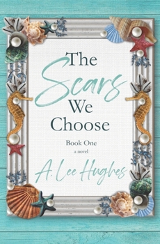 Paperback The Scars We Choose: Book One Book