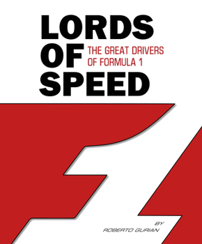 Hardcover Lords of Speed: The Great Drivers of Formula 1 Book