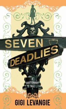 Hardcover Seven Deadlies: A Cautionary Tale [Large Print] Book