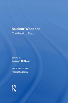 Hardcover Nuclear Weapons: The Road to Zero Book