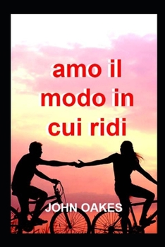 Paperback Amo il modo in cui ridi [Italian] Book