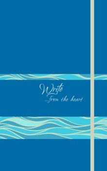 Imitation Leather Write Journal (Caribbean Blue): ...from the Heart Book