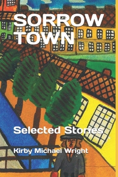 Paperback Sorrow Town: Selected Stories Book