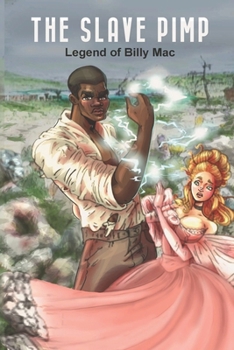 Paperback The Slave Pimp: Legend of Billy Mac Book