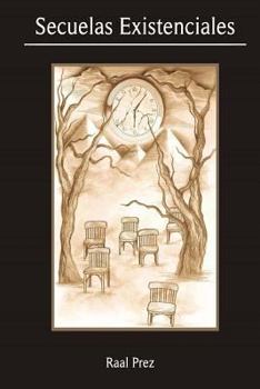 Paperback Secuelas Existenciales: (Antologia Pseudopoetica) [Spanish] Book