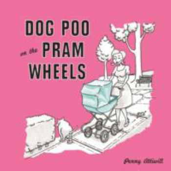 Hardcover Dog Poo on the Pram Wheels Book