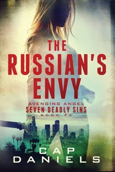 Paperback The Russian's Envy: Avenging Angel - Seven Deadly Sins Book #6 Book