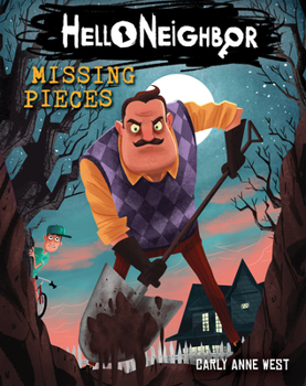Paperback Missing Pieces: An Afk Book (Hello Neighbor #1): Volume 1 Book