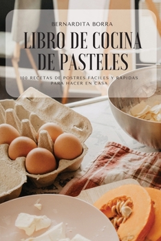 Paperback Libro de Cocina de Pasteles [Spanish] Book
