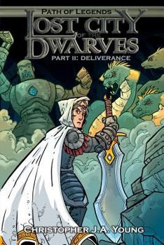 Paperback Lost City of the Dwarves II: Part 2: Deliverance Book