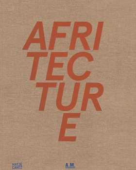 Hardcover Afritecture: Building Social Change Book