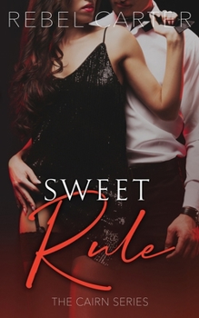 Paperback Sweet Rule: The Cairn Series Book