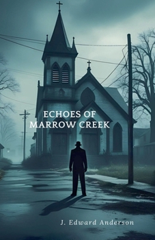 Paperback Echoes of Marrow Creek Book