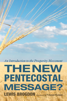 Paperback The New Pentecostal Message?: An Introduction to the Prosperity Movement Book