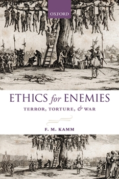 Paperback Ethics for Enemies: Terror, Torture, and War Book