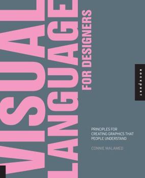 Paperback Visual Language for Designers: Principles for Creating Graphics That People Understand Book
