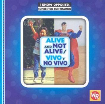 Paperback Alive and Not Alive / Vivo Y No Vivo Book