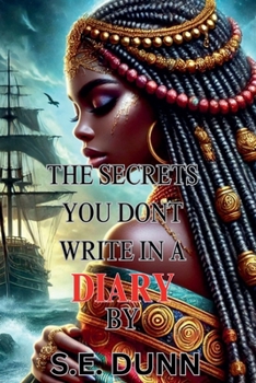 Paperback The Secrets You Don't Write In A Diary Book
