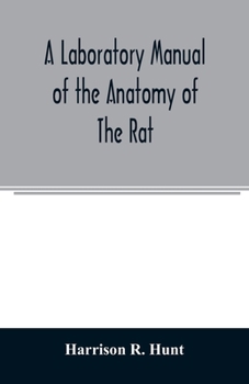 Paperback A laboratory manual of the anatomy of the rat Book