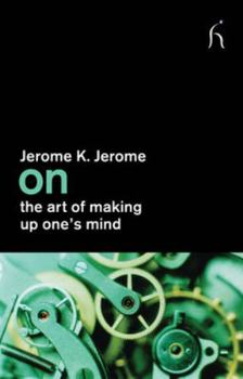 Paperback On the Art of Making Up One's Mind Book