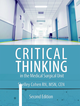Paperback Critical Thinking in the Medical-Surgical Unit, Second Edition: Book