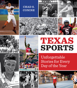 Paperback Texas Sports: Unforgettable Stories for Every Day of the Year Book