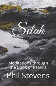Paperback Selah: Meditations through the Book of Psalms Book